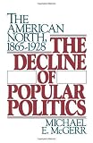 The Decline of Popular Politics: The American North, 1865-1928
