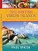 The British Virgin Islands: The Hometown Lowdown Guide to Travel and Taste