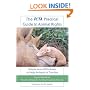 The PETA Practical Guide to Animal Rights: Simple Acts of Kindness to Help Animals in Trouble