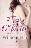 Without him