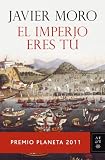 El Imperio eres tú. Premio Planeta 2011