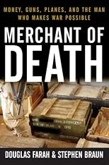 Merchant of Death: Money, Guns, Planes, and the Man Who Makes War Possible