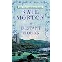 The Distant Hours: A Novel by Kate Morton