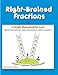 Right-Brained Fractions
