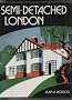 Semi-detached London: Suburban Development, Life and Transport, 1900-39