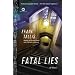 Fatal Lies: A Novel (Mortalis)