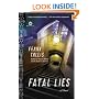 Fatal Lies: A Novel (Mortalis)