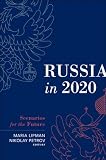 Russia in 2020: Scenarios for the Future