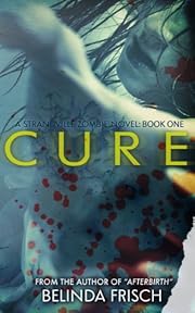 Cure: A Strandville Zombie Novel #1