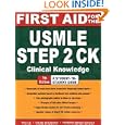 First Aid for the USMLE Step 2 CK, Seventh Edition (First Aid... by Tao Le, Vikas Bhushan, and Herman Bagga