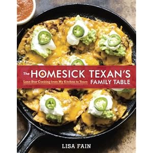 The Homesick Texan's Family Table: Lone Star Cooking from My Kitchen to Yours
