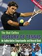 The Bud Collins History of Tennis: An Authoritative Encyclopedia and Record Book