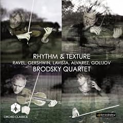 Various: Rhythm & Texture (Ravel: String Quartet/ Gershwin: Lullaby/ Lavista: Reflejos)