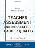Teacher assessment and the quest for teacher quality : a handbook