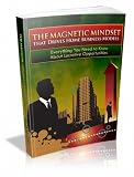 The Magnetic Mindset that Drives Home Business Models