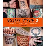 Body Type 2: More Typographic Tattoos