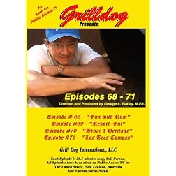 Grilldog Presents: Episodes 68 - 71
