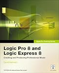 Apple Pro Training Series: Logic Pro 8 and Logic Express 8 (Apple Pro Training)