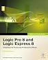 Apple Pro Training Series: Logic Pro 8 and Logic Express 8 (Apple Pro Training)