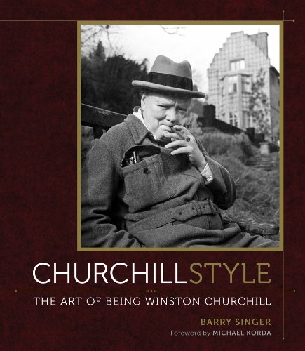 Churchill Style: The Art of Being Winston Churchill
