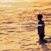 Daisuke Inoue 21 Memorial Hits～EVER RESORT～
