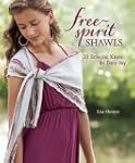 Free-Spirit Shawls: 20 Eclectic Knits...