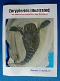 EURYPTERIDS ILLUSTRATED The Search for Prehistoric Sea Scorpions