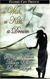 A Wish a Kiss a Dream