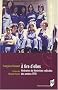 A tire d'elles : Itin�raires de f�ministes radicales des ann�es 1970