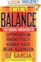 The Balance: Your Personal Prescription for *Super Metabolism *Renewed Vitality *Maximum Health *Instant Rejuvenation