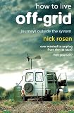 How to Live Off-grid: Journeys Outside the System