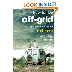 How to Live Off-Grid: Journeys Outside the System