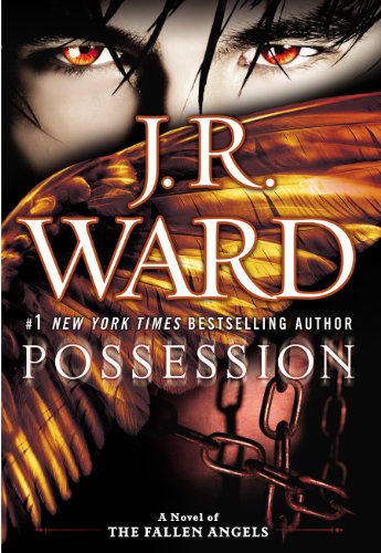 Possession: A Novel of the Fallen Angels by J.R. Ward