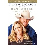 Its All About Him: Finding the Love of My Lifeby Denise Jackson