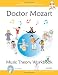 Doctor Mozart Music Theory Workbook Level 2A: In-Depth Piano Theory Fun for Music Lessons and Home Schooling - Highly Effective for Children Learning a Musical Instrument