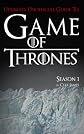 Game of Thrones Season One Ultimate Unofficial Guide: The Game of Thrones Season 1 Analysis, Interpretation, and News (Game of Thrones Ultimate Unofficial Guides)