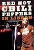 Red Hot Chili Peppers - In Lisbon