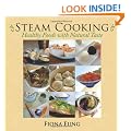 Steam Cooking: Healthy Foods with Natural Taste