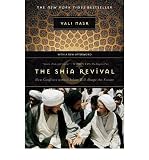 The Shia Revival: How Conflicts Within Islam Will Shape the Future [ THE SHIA REVIVAL: HOW CONFLICTS WITHIN ISLAM WILL SHAPE THE FUTURE ] by Nasr, Seyyed Vali Reza (Author) Apr-01-2007 [ Paperback ]