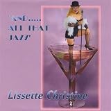 And….All That Jazz
