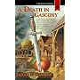 Death in Gascony, A (A Musketeer's Mystery)