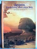 Abenteuer Geschichte I - &Auml;gypten - Entdeckung einer alten Welt. - Jean Vercoutter