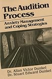The Audition Process: Anxiety Management and Coping Strategies (Juilliard Performance Guides) Reviews