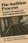 The Audition Process: Anxiety Management and Coping Strategies (Juilliard Performance Guides, No 3)