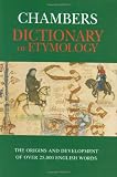 Chambers Dictionary of Etymology
