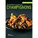 Les meilleures recettes de champignons