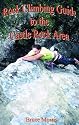 Rock Climbing Guide to the Castle Rock Area