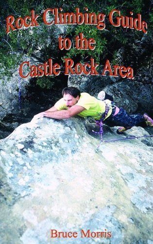 City Travel Guides Discounted  Books : Rock Climbing Guide to the Castle Rock Area