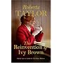 The Reinvention of Ivy Brown: A Novel