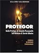 Protegor - Guide pratique de s�curit� personnelle, self-d�fense et survie urbaine